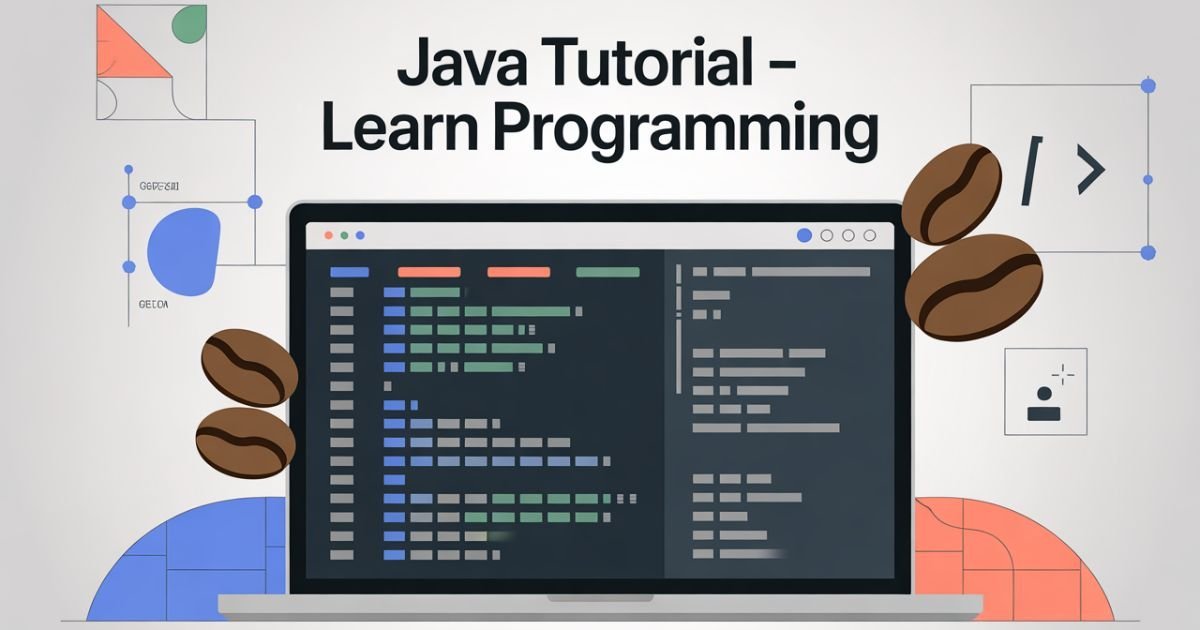 Why a Good Java Tutorial Matters