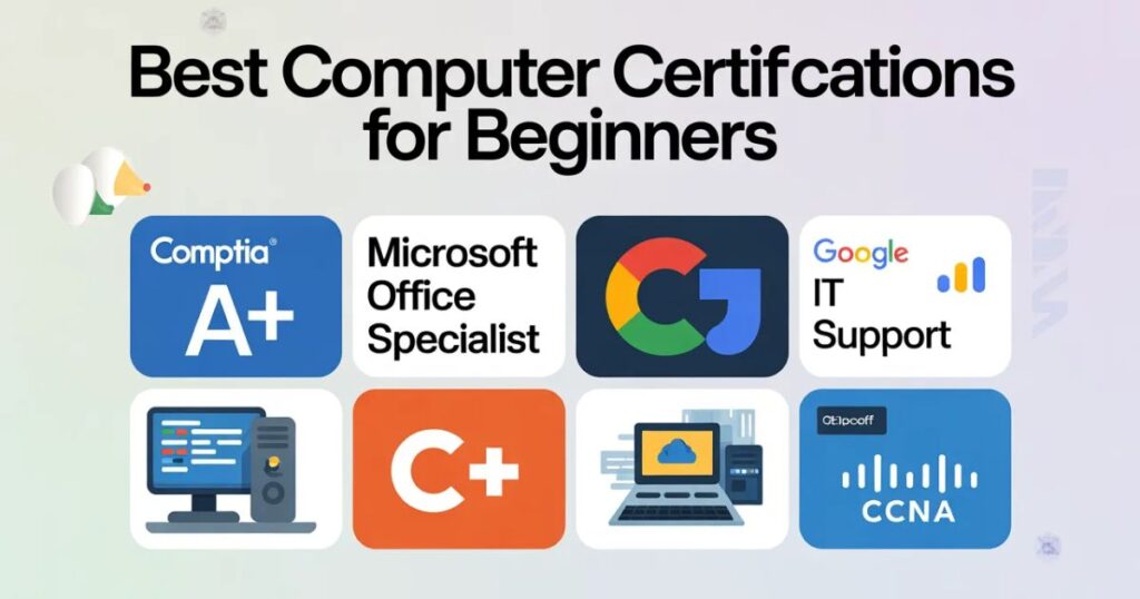 Best Computer Certifications for Beginners
